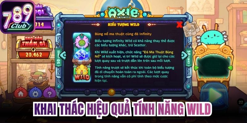 Khai thác hiệu quả tính năng Wild 