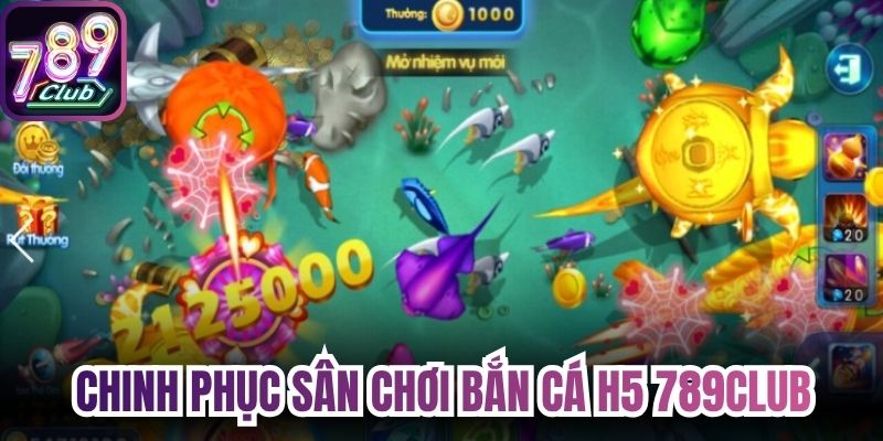Kinh nghiệm chinh phục sân chơi bắn cá H5 789Club