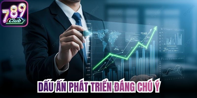 Dấu ấn phát triển Giới thiệu 789Club đáng chú ý
