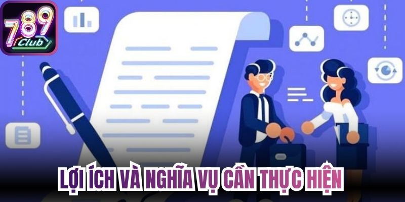 Lợi ích và nghĩa vụ cần thực hiện khi trải nghiệm