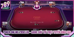 Poker 789Club - Game Đấu Trí Trực Tuyến Đỉnh Cao 2026