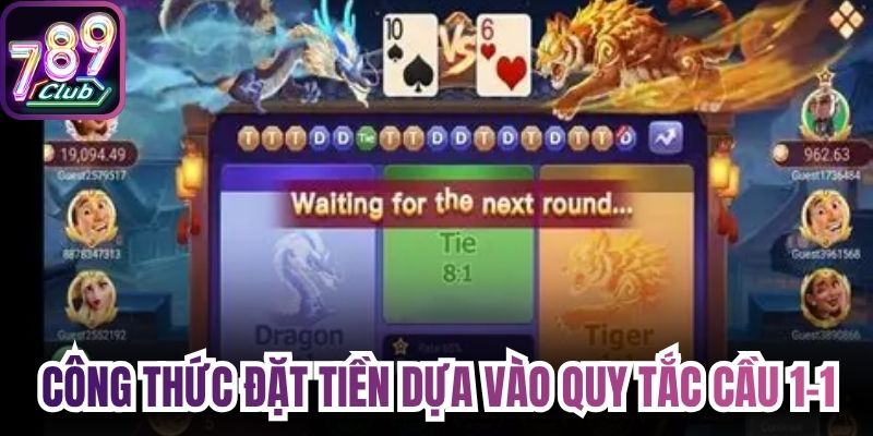Công thức đặt tiền dựa vào quy tắc cầu 1-1