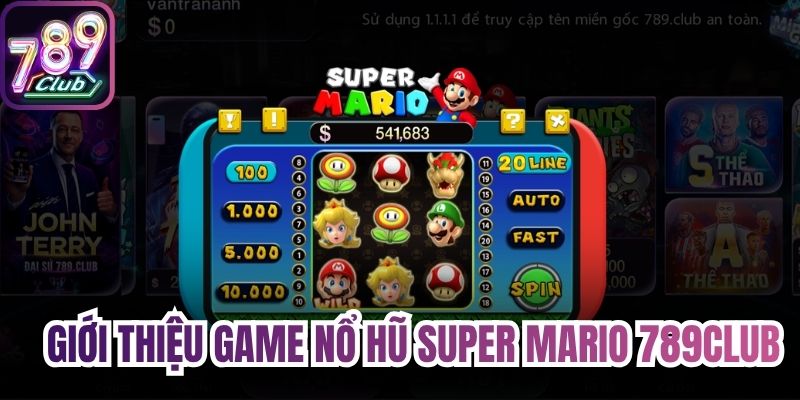Giới thiệu game nổ hũ super mario 789Club 