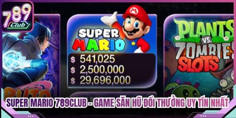 Super Mario 789Club - Game Săn Hũ Đổi Thưởng Uy Tín Nhất